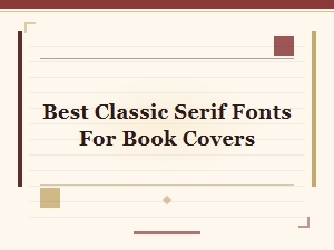 Best Classic Serif Fonts for Book Covers