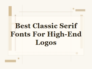Elegant Display Fonts for High End Logos