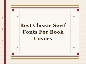 Best Classic Serif Fonts for Book Covers